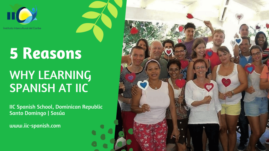 Video with 5 reasons why to attend IIC Spanish School in the Dominican Republic to learn Spanish there