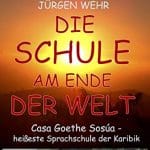 Cover des Buches von Deutschlehrer Jürgen Wehr über seine Erlebnisse an der Sprachschule Casa Goethe IIC in Sosua in der Karibik in den 90er Jahren