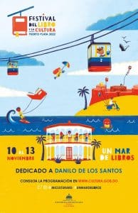 The 2022 Festival del Libro y la Cultura takes place from November 10 to 13 in the city of Puerto Plata in the Dominican Republic.