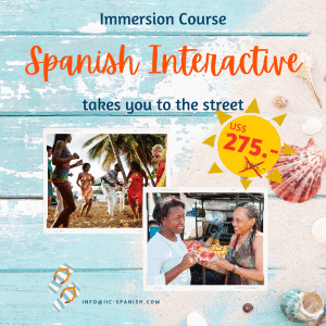 Save 30% on Spanish Immersion with IIC Spanish Course Spanish Interactive that takes you beyond the classroom to the streets and people of the Dominican Republic.