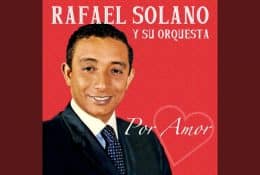 Por Amor by Rafael Solano is the most romantic Dominican Song due to experts at a panel of the newspaper El Dia